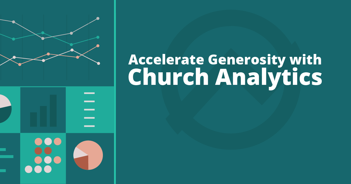 Accelerate Generosity With Church Analytics